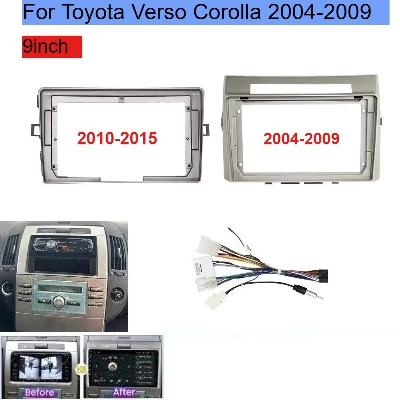 9 inch For Toyota Verso Corolla 2004 2005 2006-2009 Car Frame Fascia Adapter Android Radio Dash Fitting Panel Wiring Harness Kit