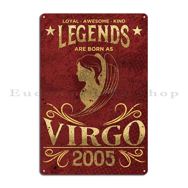 Born As Virgo 2005 Gift Metal Sign Pub Wall Mural Wall Decor Classic Customized Tin Sign Poster