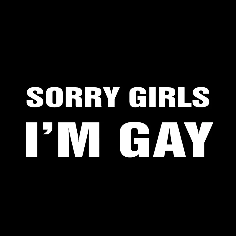 Car Sticker Funny Sorry Girl I Am Gay PVC Car Decoration Sticker Creative Waterproof Cover Scratch Black/white, 14cm*5cm