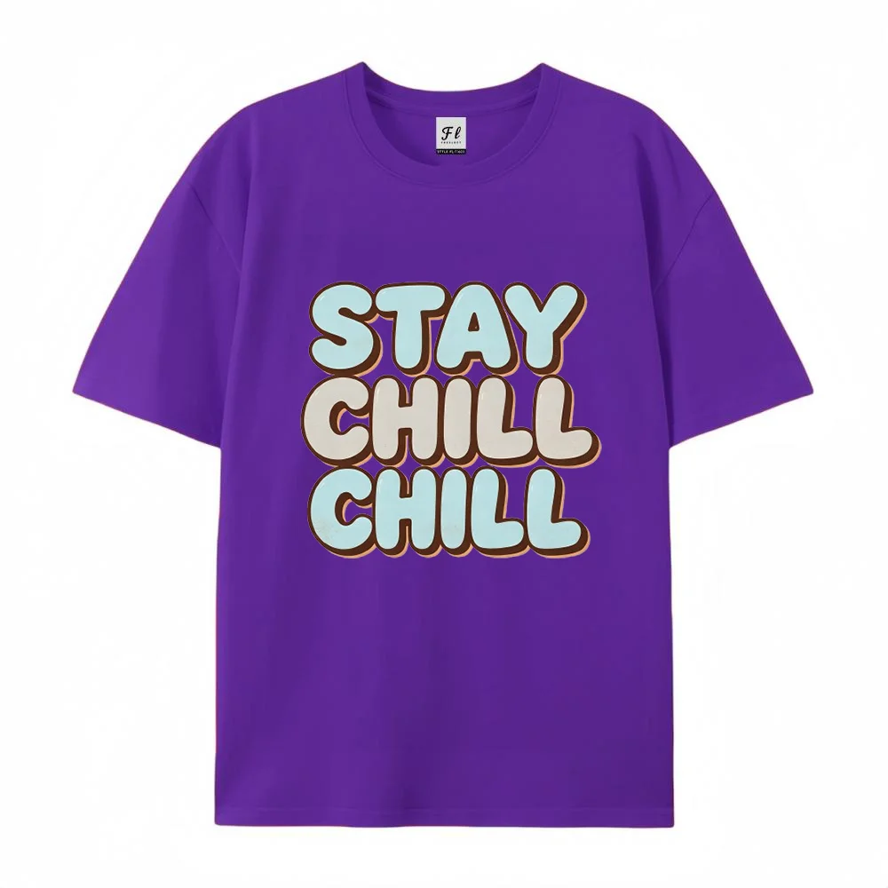 Women Men Stay Chill Chill Graphic T Shirt Short Sleeve Casual Summer Tee Streetwear Top Relaxed Fit Everyday Clothing ﻿