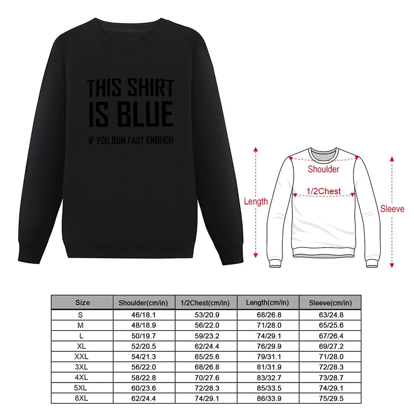 This Shirt Is Blue, If you Run Fast Enough- Funny Physics Joke Sweatshirt korean autumn clothes men clothes sweatshirts for men