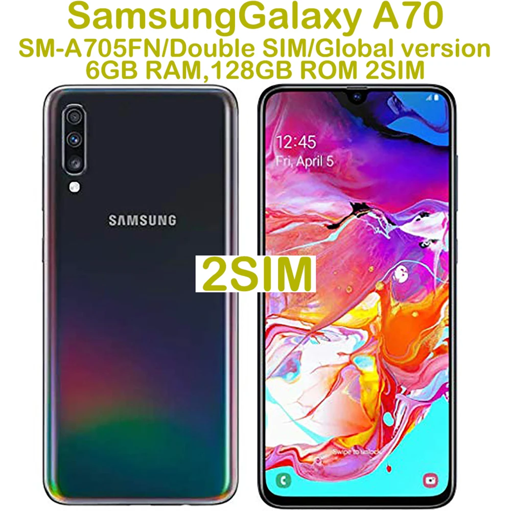 Refurbished Samsung Galaxy A70 A705FN Smart Android Phone Global Edition 6.7-inch 2SIM 32MP 4500mAh 25W Samsung Phone NFC Unlock
