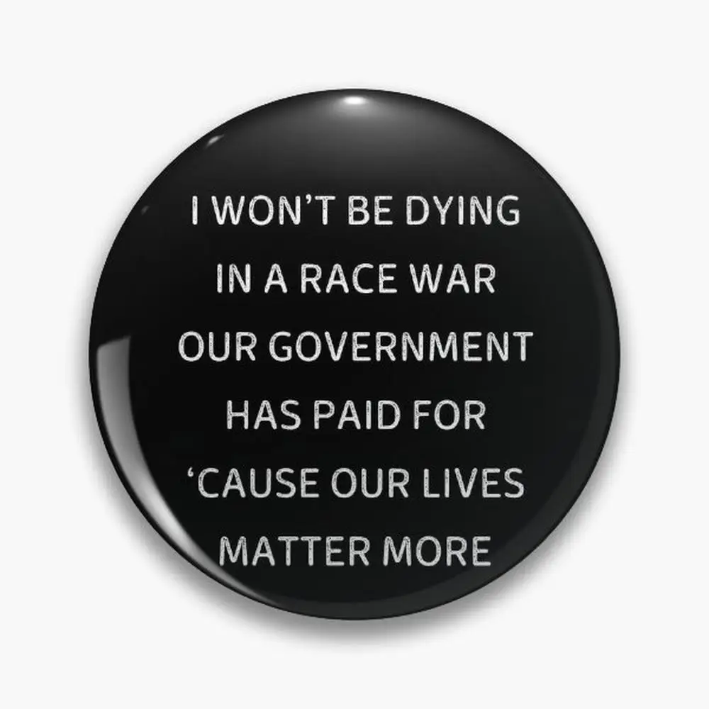 Race War Lyrics, Tom MacDonald and Adam Calhoun, The Brave 2 Shirt, I Won't Be Dying in a   Our Government Has Paid For T