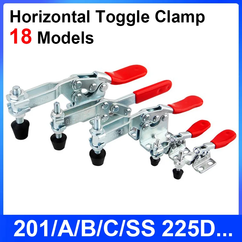 1pcs Horizontal Toggle Clamp Quick-Release Toggle Clamps 201/201A/201B/201C/203F/225D Woodworking Fix Clip Tool for Carpentry