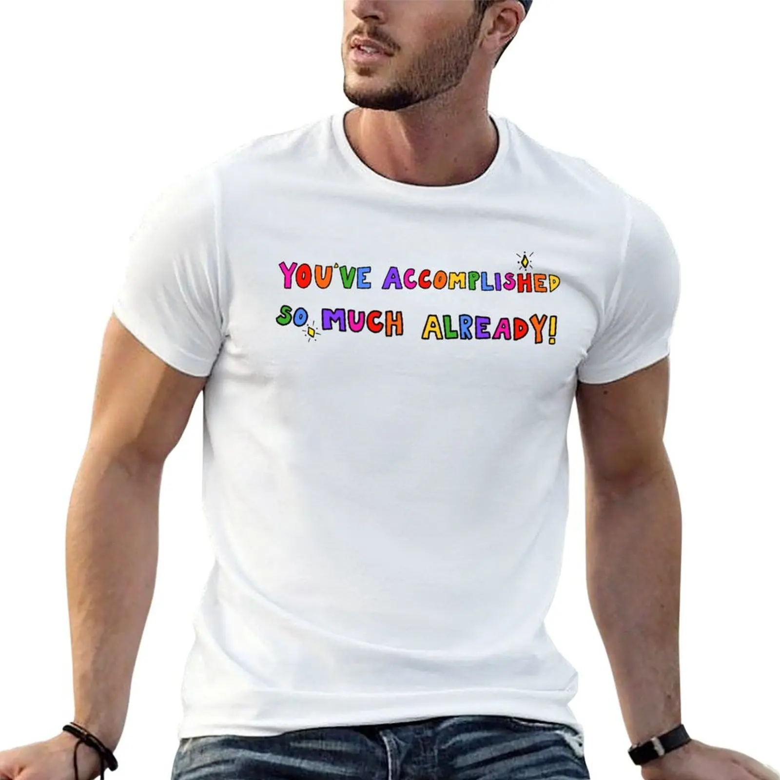 Vous avez réalisé tellement de choses ! T-shirt basique uni toutes saisons