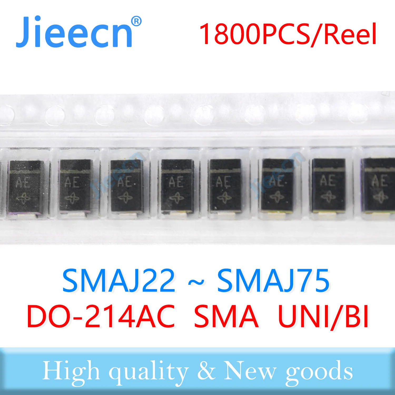 

1800PCS SMAJ22 - SMAJ75 SMAJ24 SMAJ26 SMAJ28 SMAJ30 SMAJ33 SMAJ36 SMAJ40 SMAJ43 SMAJ45 SMAJ48 SMAJ51 TVS A CA UNI BI SMA SMAJ