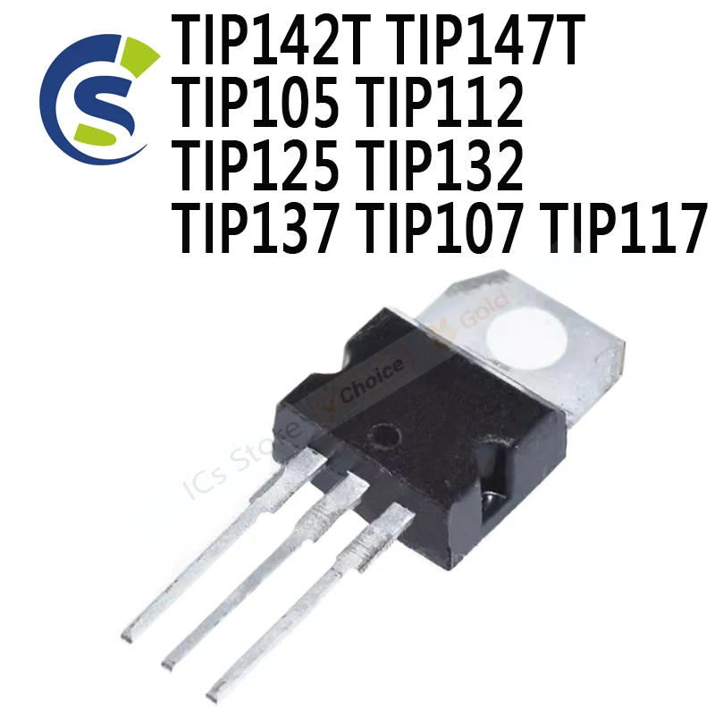 10PCS TIP102 TIP120 TIP122 TIP127 TIP142 TIP147 Transistor TIP142T TIP147T TIP105 TIP112 TIP125 TIP132 TIP137 TIP107 TIP117