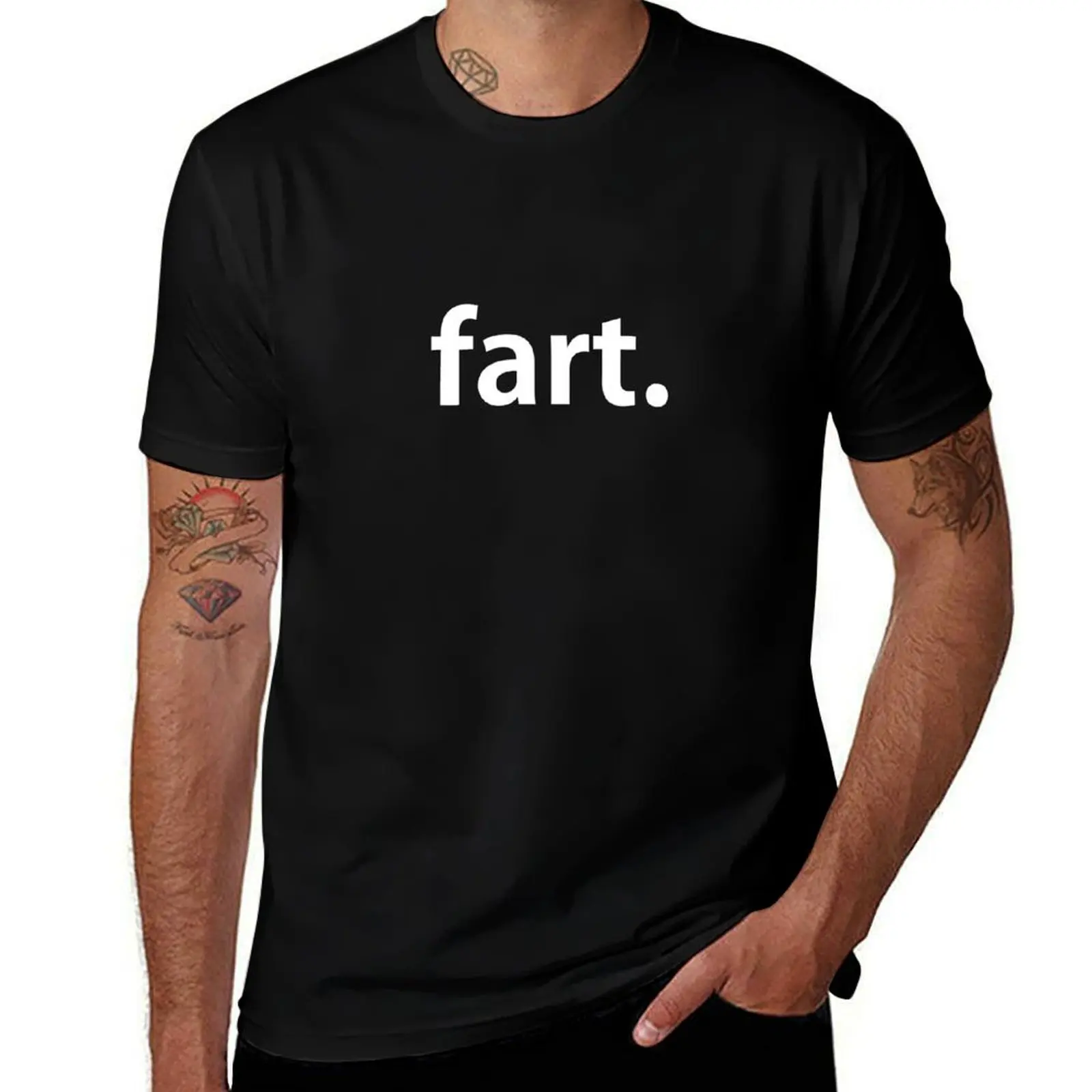 

Fart. T-Shirt funny t shirts man anime t shirts for man T-Shirt
