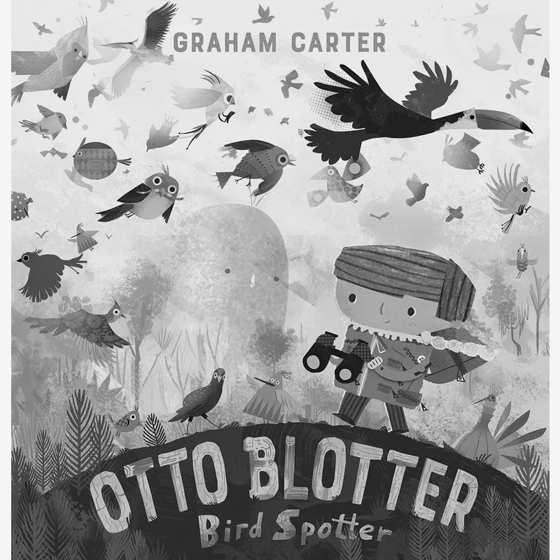 Graham CarterOtto Blotter Bird Spotter Graham Carter Andersen Press UK 9781783448968 Book