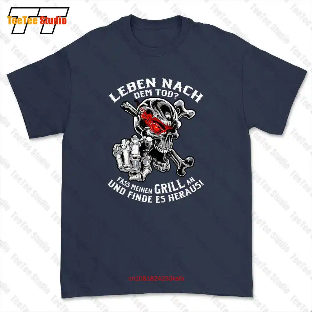 Leben Nach Dem Tod Ohne Meinen Grill T-shirt Tee AQFD