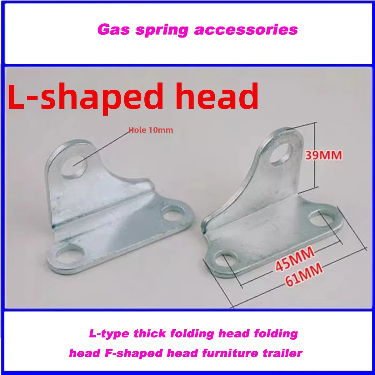 

Gas Spring Accessories, Base Plate, l-Shaped Head, Thick Folding Head, Folding Head, f-Shaped Head, Furniture Trailer Head