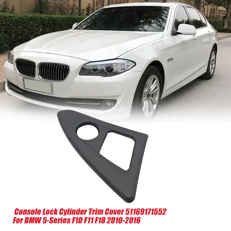 Car Console Lock Cylinder Trim Cover 51169171552 For BMW 5-Series F10 F11 F18 2010-2016 Center Panel Fastening End Panel Parts