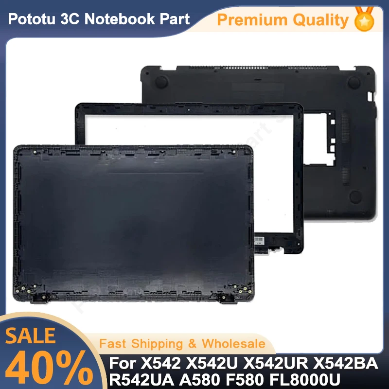 

New Notebook Cover For X542 X542U X542UR X542BA R542UA A580 F580 FL8000U Series Laptop LCD Back Cover Front Bezel Bottom Case