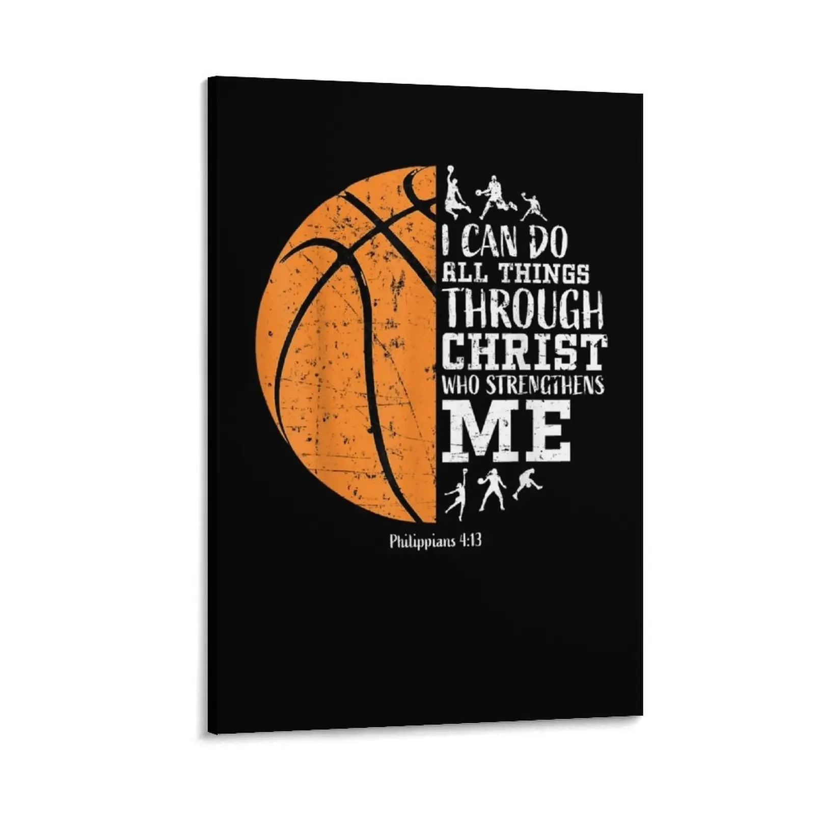 

Christian Basketball I Can Do All Things Through Christ Who Strengthens Me Philippians Canvas Painting Home decoration