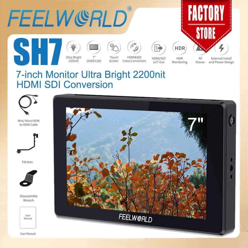 FEELWORLD SH7 7-inch SDI/HDMI Cross Conversion Monitor Ultra Bright 2200nit SDI/HDMI Input/Output 1920x1200 Resolution