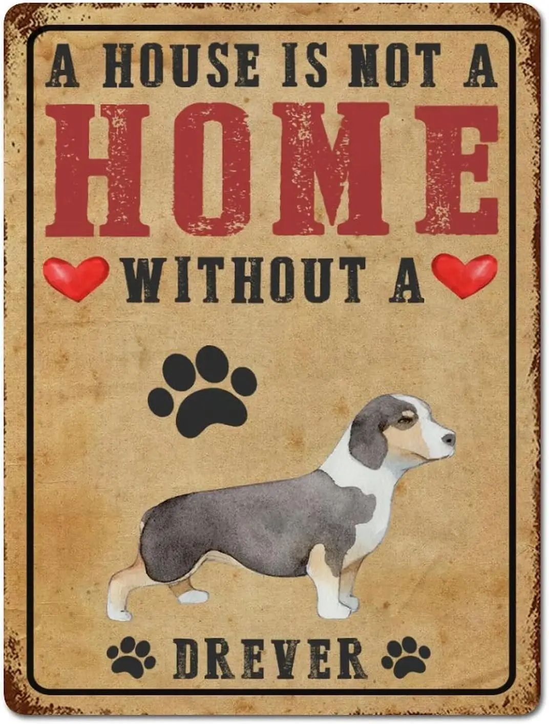 A House Is Not A Home Without A Drever Vintage Tin Signs Favorite Dogs Metel Decorative Signs Retro Wall Decor Metal Tin Sign fo