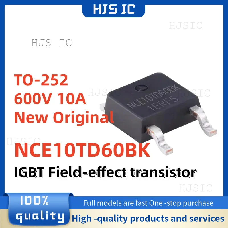 10Pcs/Lote NUEVO Original NCE10TD60BK Transistor IGBT 600V 10A TO-252 Transistor de efecto de campo Mejor calidad en stock
