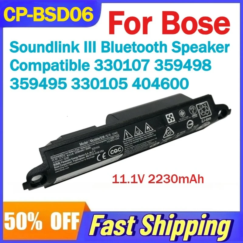 

CP-BSD06 11.1V 2230mAh Battery for Bose Soundlink III Bluetooth Speaker Compatible 330107 359498 359495 330105 404600 Batteries