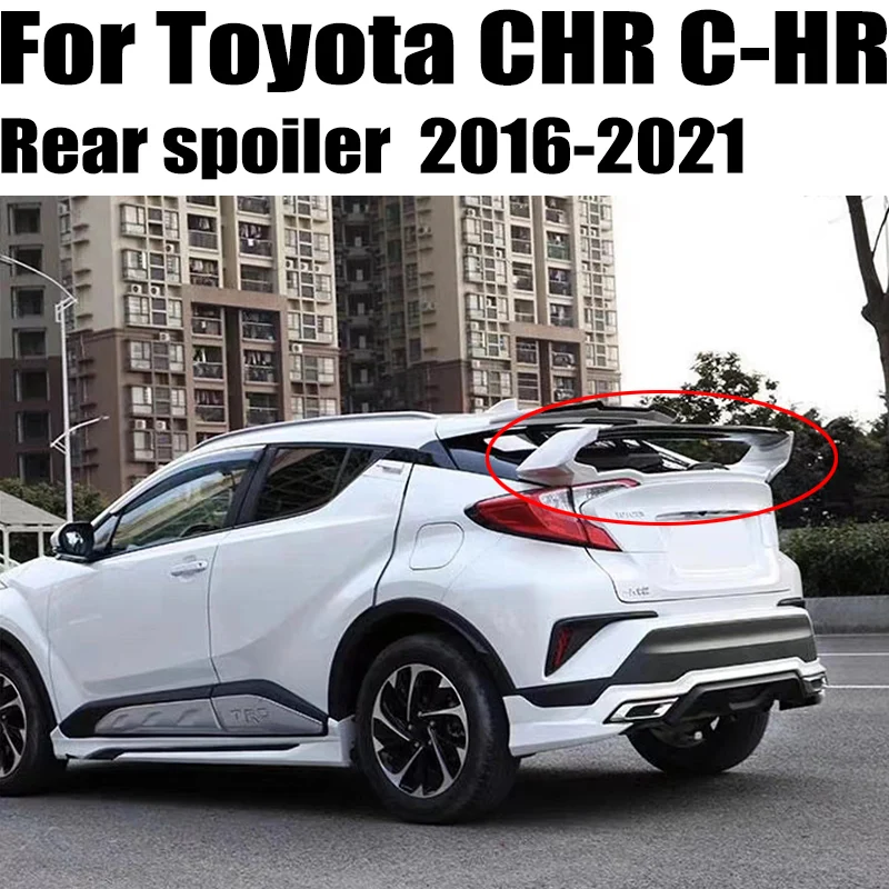 

Для Toyota CHR C-HR 2016 2017 2018 2019 2020 2021, высококачественный материал ABS, Автомобильный задний багажник, крыло, спортивные аксессуары, комплект кузова