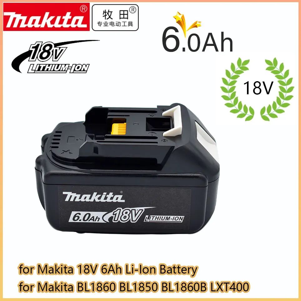 

Original 18V 6000mAh Makita Power Tools Replacement Accessories BL1860 BL1850 BL1830B BL1815 Li-ion Rechargeable batteries Pack