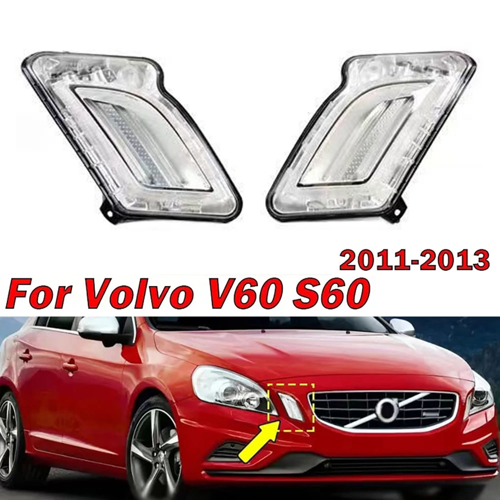 

Car Front Side Fender Corner Light Daytime Running Lamp Turn Signal Lamp DRL Fog Light DRL For Volvo V60 S60 2011 2012 2013