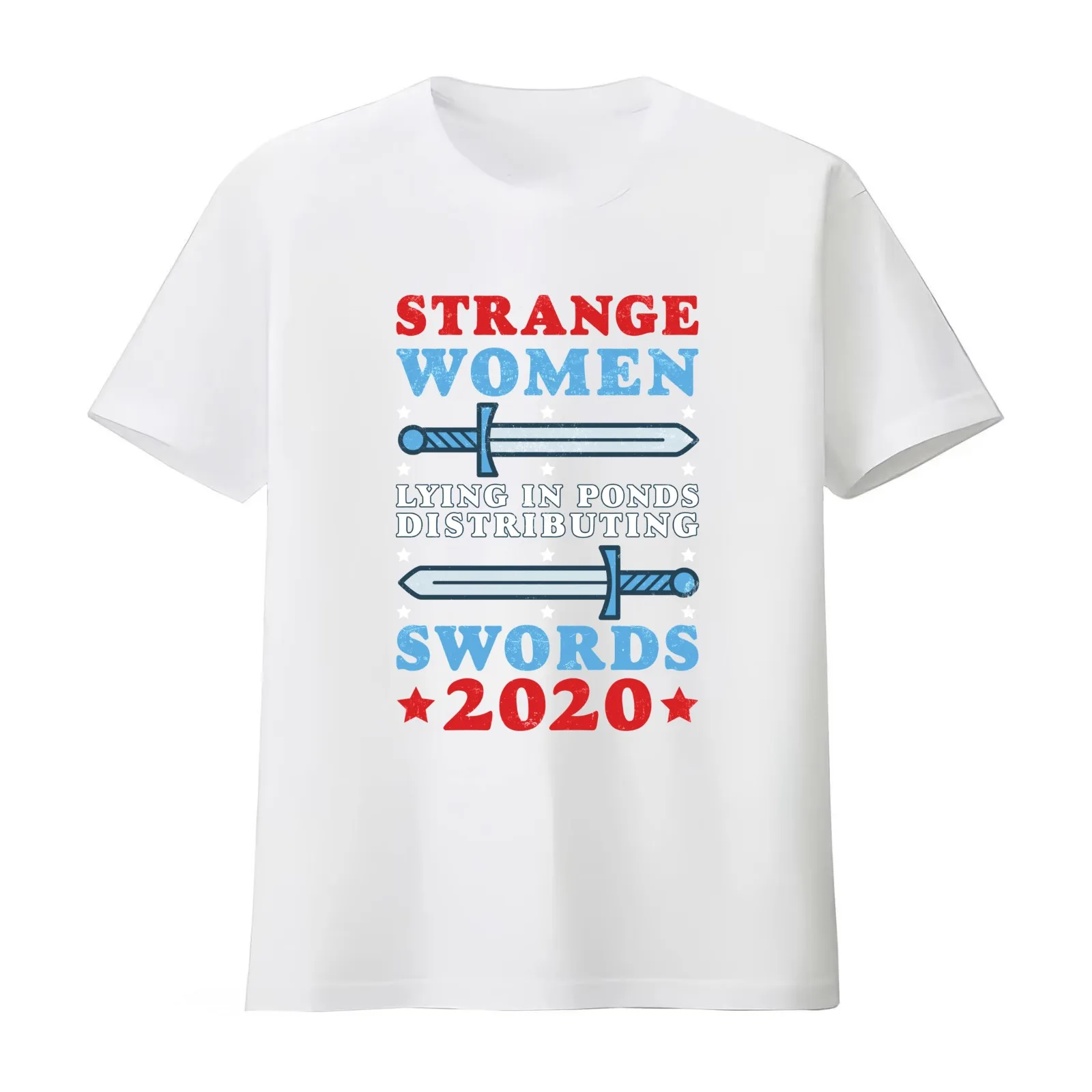 Strange Women Lying In Ponds Distributing Swords 2020 T-Shirt Summer Casual Cotton Tee Oversized Streetwear Tops 100% Cotton