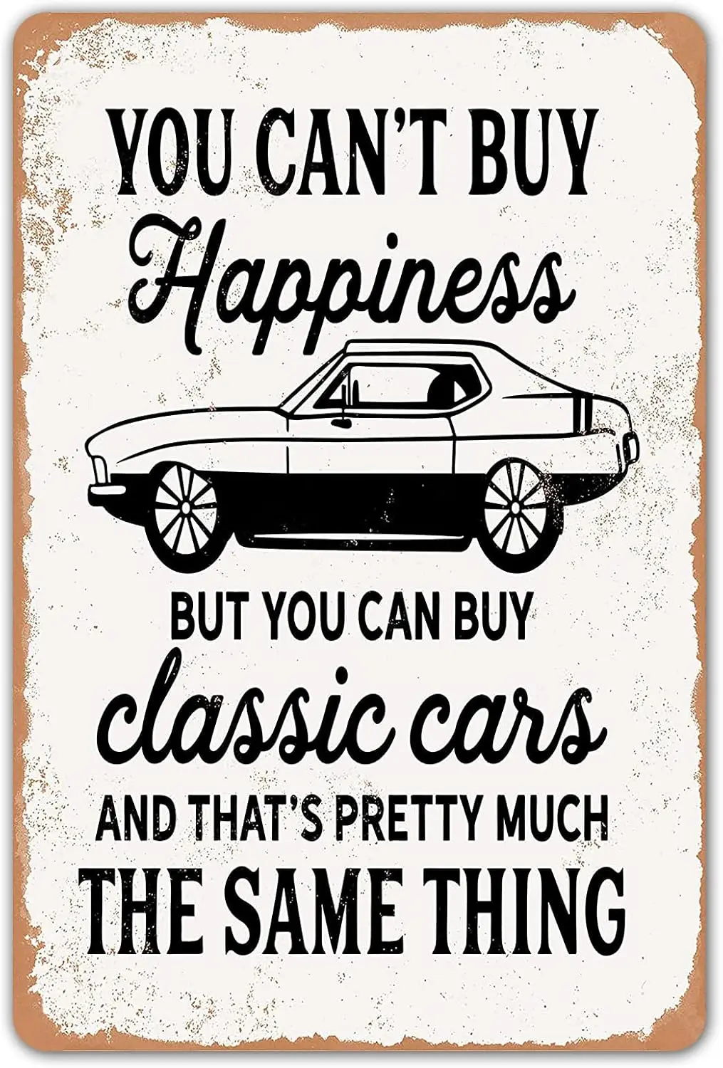 HomDeo No puedes comprar felicidad pero puedes comprar coches clásicos garaje carteles de hojalata de Metal Bar Man Cave decoración de pared regalos para hombre