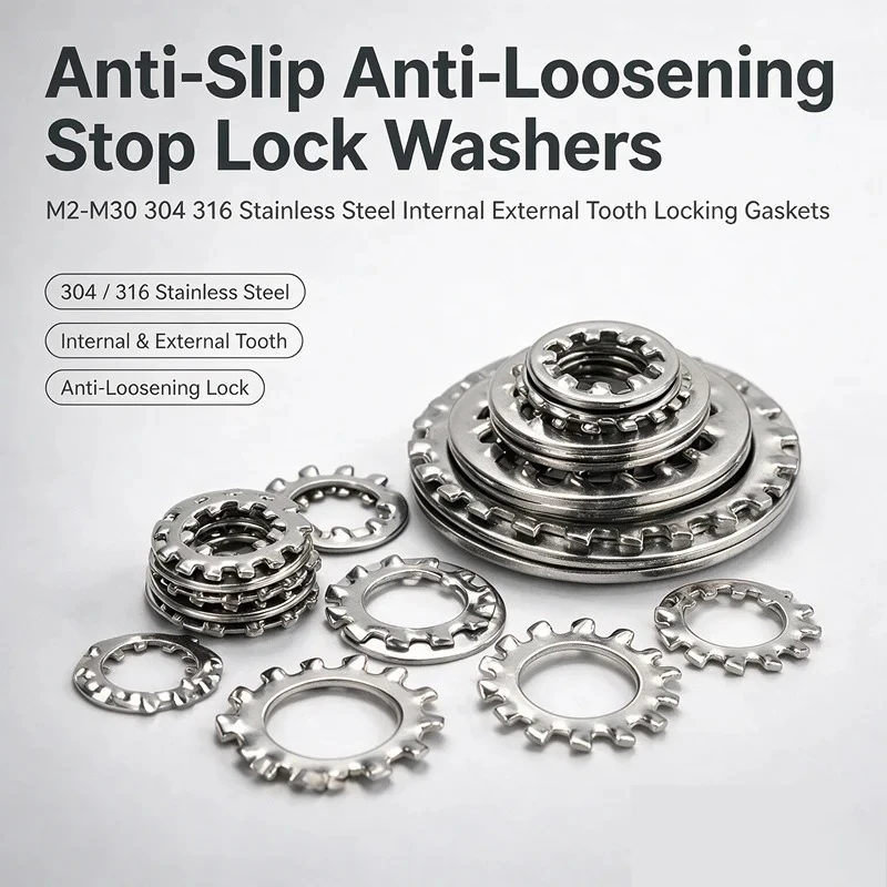 Anti-Slip Anti-Loosening Stop Lock Washers M2-M30 304 316 Stainless Steel Internal External Tooth Locking Gaskets