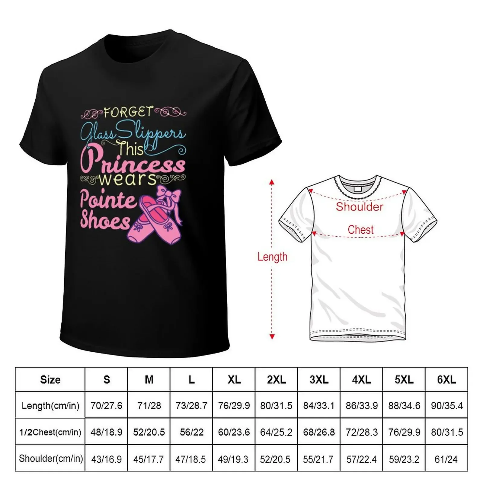 Forget Glass Slippers This Princess Wears Pointe Shoes T-shirt Aesthetic clothing summer top blanks men t shirts