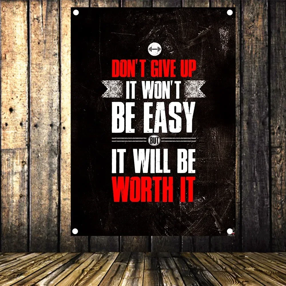 DON'T GIVE UP IT WON'T BE EASY BUT IT WILL BE WORTH IT Exercise Fitness Banners Flag Canvas Painting Posters Gym Wall Decor A1