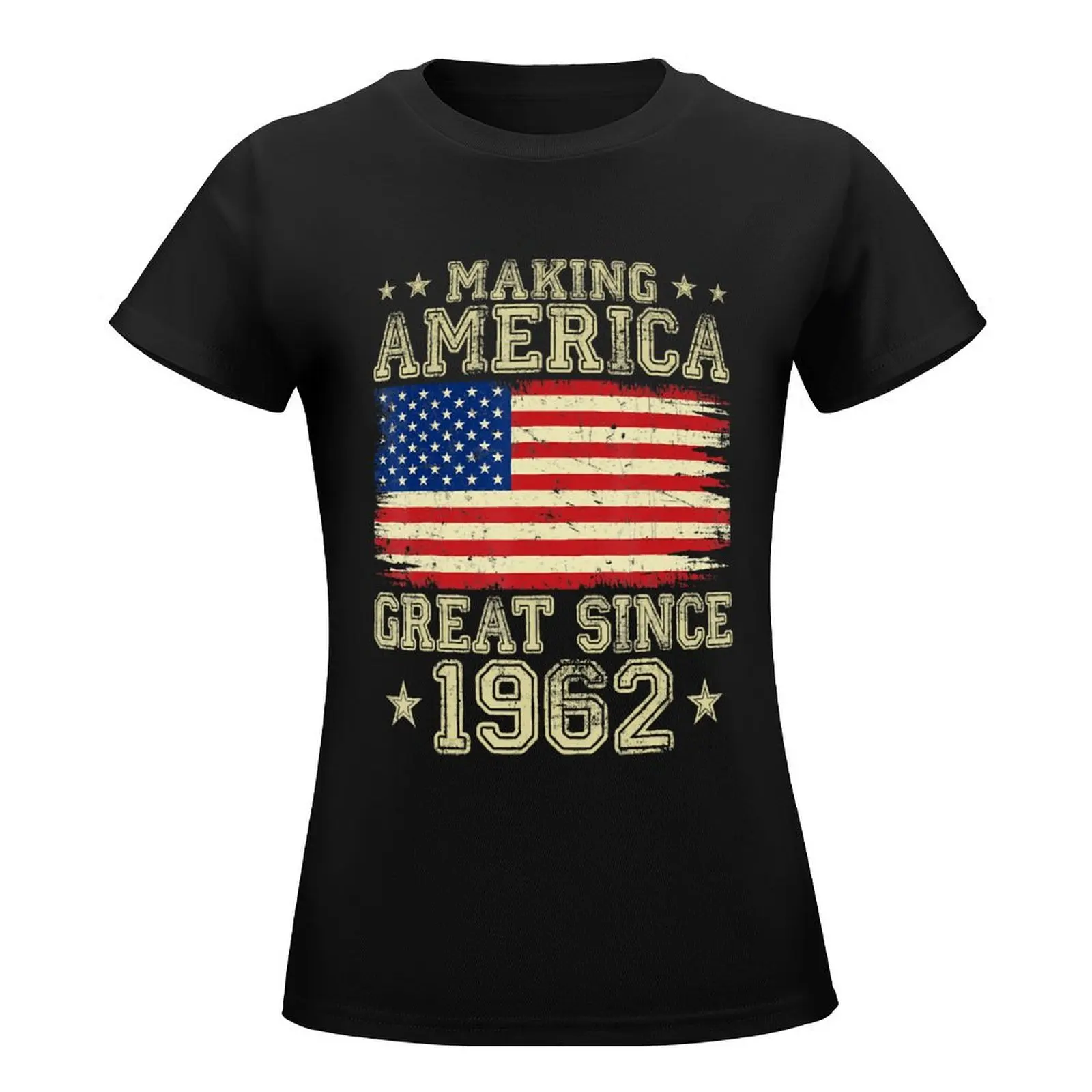 Making America Great Since 1962 USA Flag Retro 60th Birthday T-Shirt Blouse Aesthetic clothing anime clothes Women's t-shirt