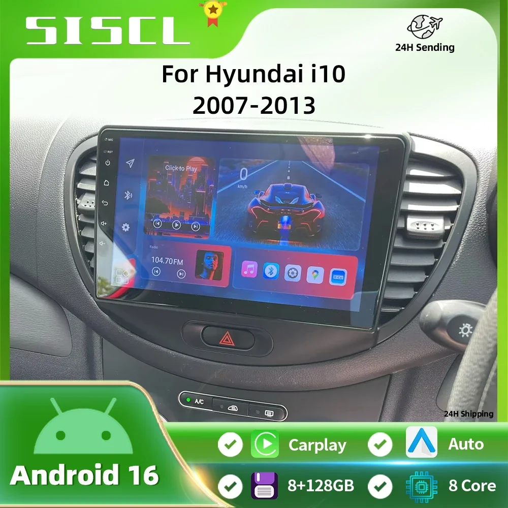 

SISCL 2 Din Car Radio For Hyundai i10 2007 2008 2009 2010-2013 Stereo Multimedia Player Android16 4G GPS Navigation 2din Carplay
