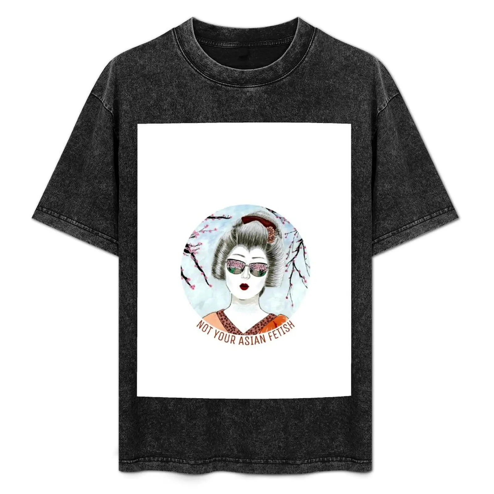 

Not Your Asian Fetish T-Shirt customs sublime t shirts men