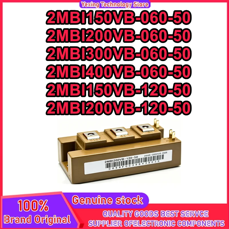 2MBI150VB-060-50 2MBI200VB-060-50 2MBI300VB-060-50 2MBI400VB-060-50 2MBI150VB-120-50 2MBI200VB-120-50 New Original In Stock