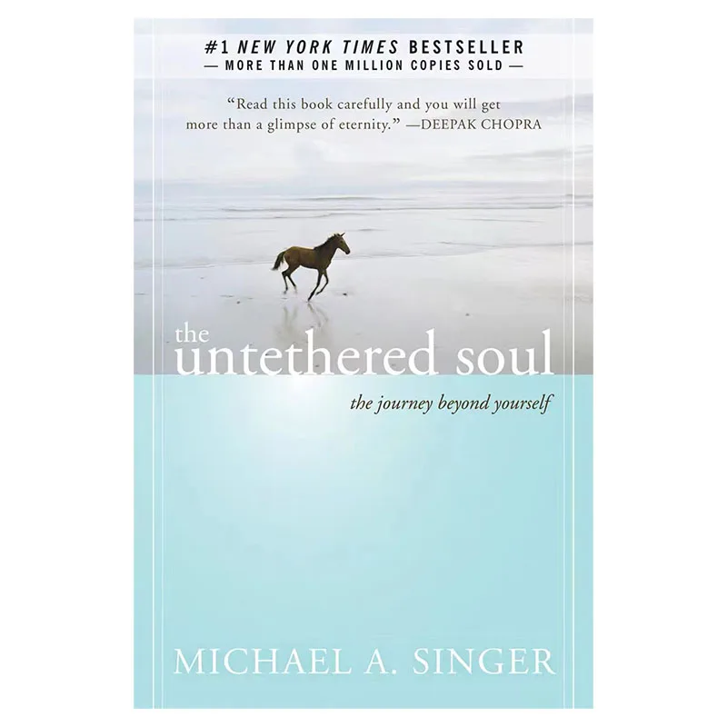 

The Untethered Soul By Michael A. Singer The Journey Beyond Yourself Novel #1 New York Times Bestseller Paperback Book