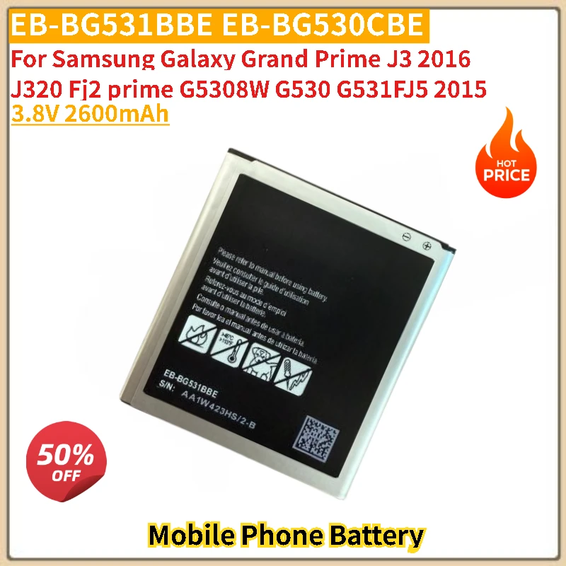 

3.8V 2600mAh Mobile Phone Battery EB-BG531BBE EB-BG530CBE For Samsung Galaxy Grand Prime J3 2016 j2 prime G5308W G530 G531F