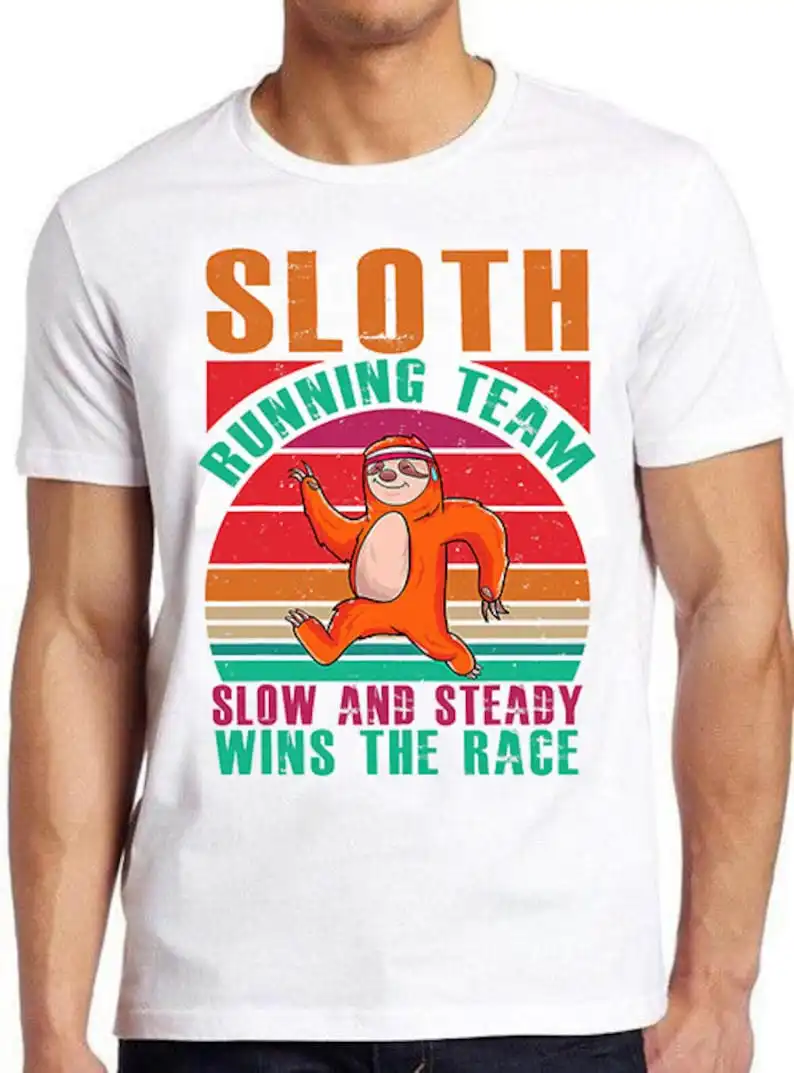 Sloth Running Team Sport Gym Activity Funny Parody Pet Lovers Style Unisex Gamer Movie Music Top Mens Womens Adult Tee T Shirt 9