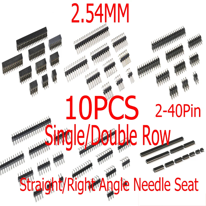 10PCS 2.54MM Single Double Row Straight Right Angle Needle Row Seat Female Connector 2/3/4/5/6/7/8/10/12/14/16/18/20/25/30/40P