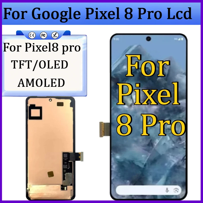

New TFT/OLED/AMOLED Screen for Google Pixel 8 Pro Lcd Display Digitizer Touch Screen Assembly Replacement Screen