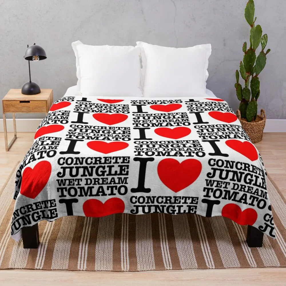 

I LOVE CONCRETE JUNGLE WET DREAM TOMATO Throw Blanket Sofa Throw For Baby Warm wednesday Blankets