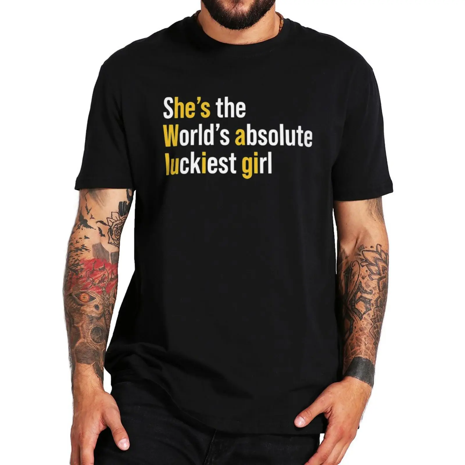 She's The World's Absolute Luckiest Girl T Shirt, Manga Curta, 100% Algodão, Macio, Unisex, Casual, Trocadilho Engraçado, Y2k, Tamanho EU