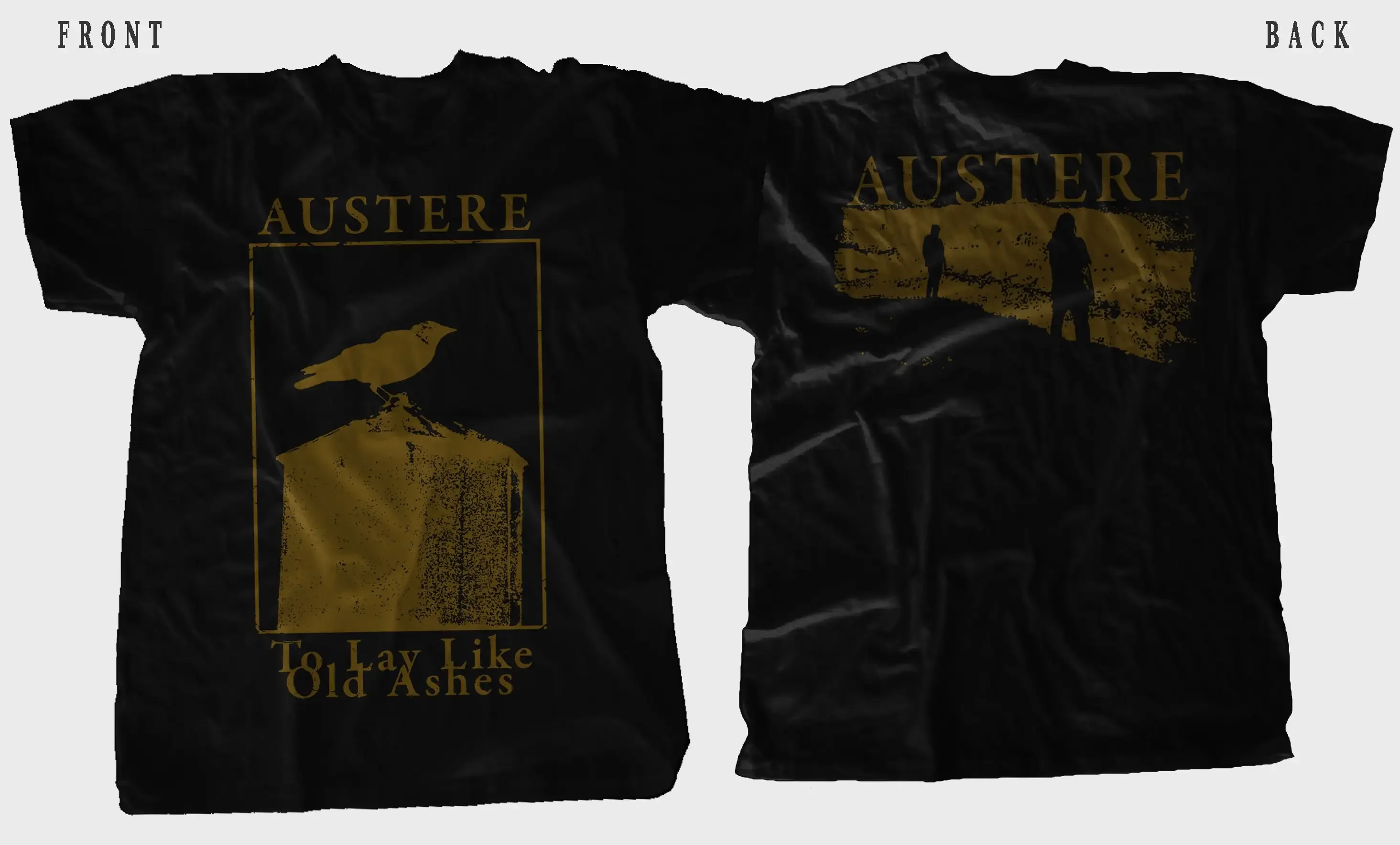 New DTG Printed T-shirt AUSTERE to Lay Like Old Ashes