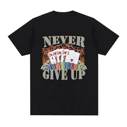 2024 Funny Never Give Up Meme Graphic T-shirt Men Clothes Fashion Hip Hop Vintage Short Sleeve T-shirts Cotton Tee Shirt