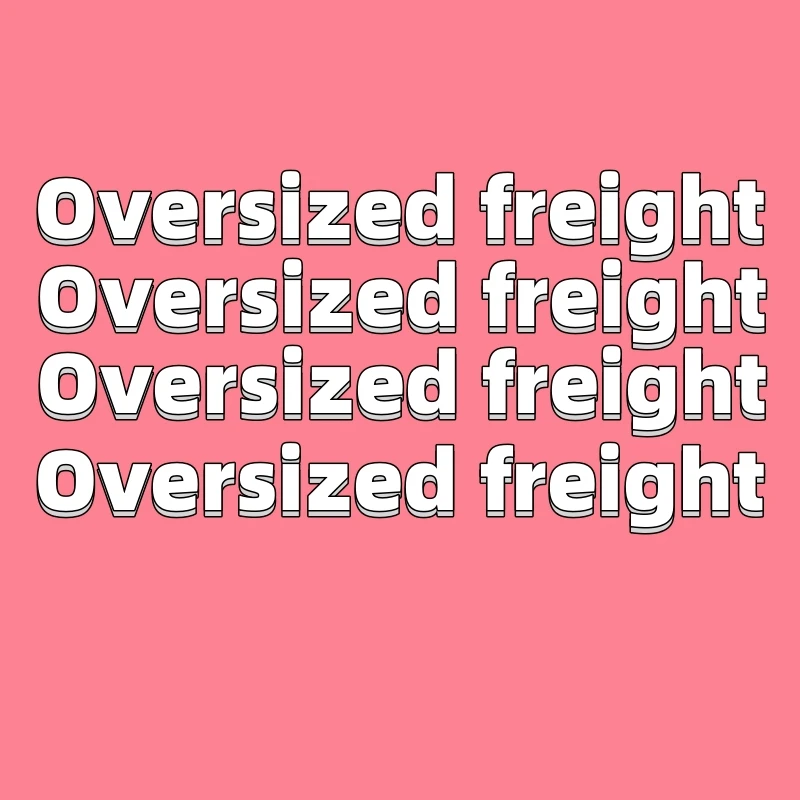 

Oversized Shipping Oversized Shipping Oversized Shipping