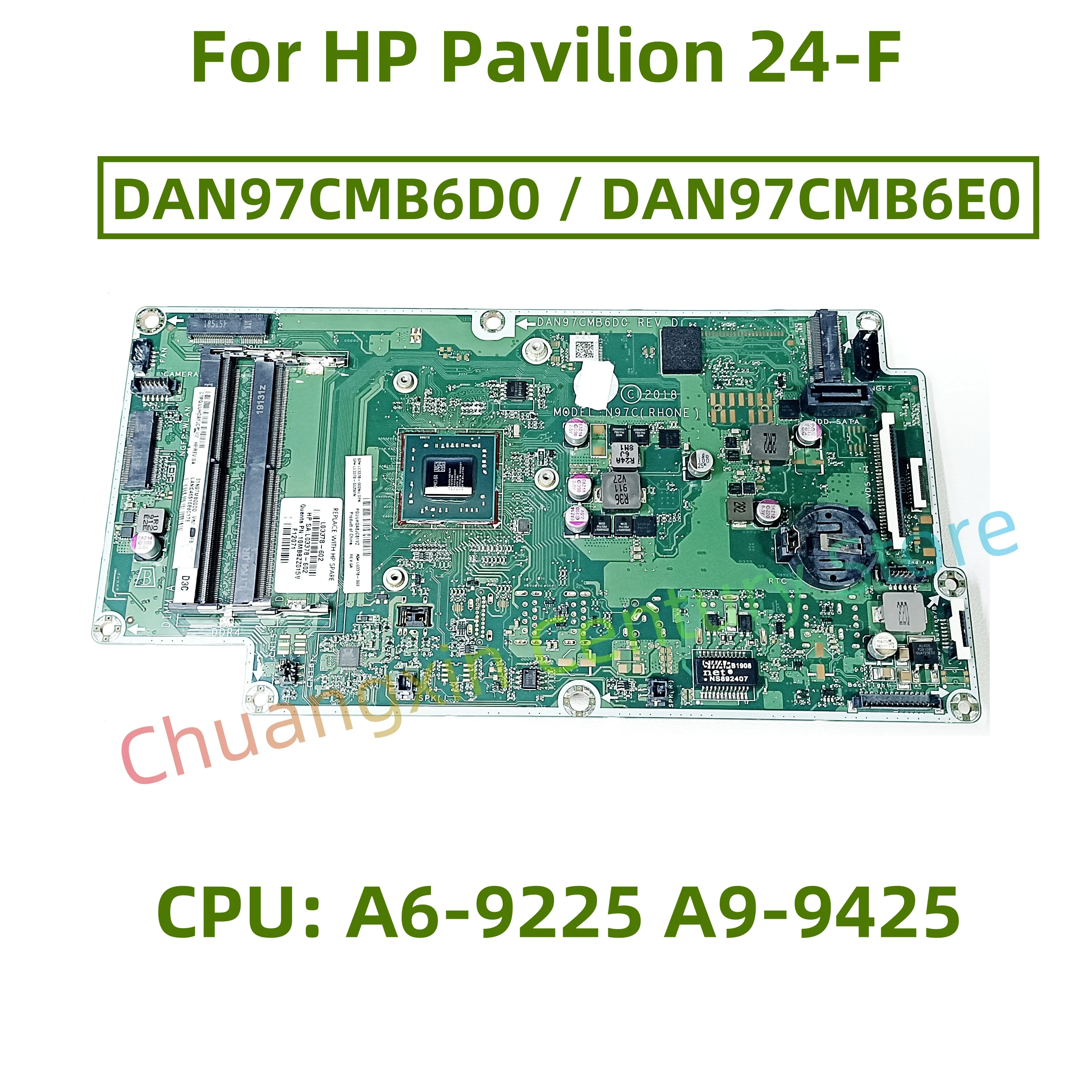 

DAN97CMB6D0 / DAN97CMB6E0 motherboard for HP Pavilion 24-F All-In-One CPU: A6-9225 A9-9425 100% test successfully shipped