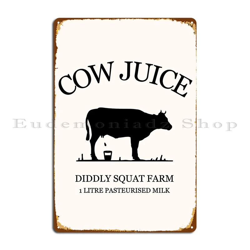 Cow Juice Diddly Squat Farm Metal Plaque Poster Funny Home Designing Create Wall Plaque Tin Sign Poster