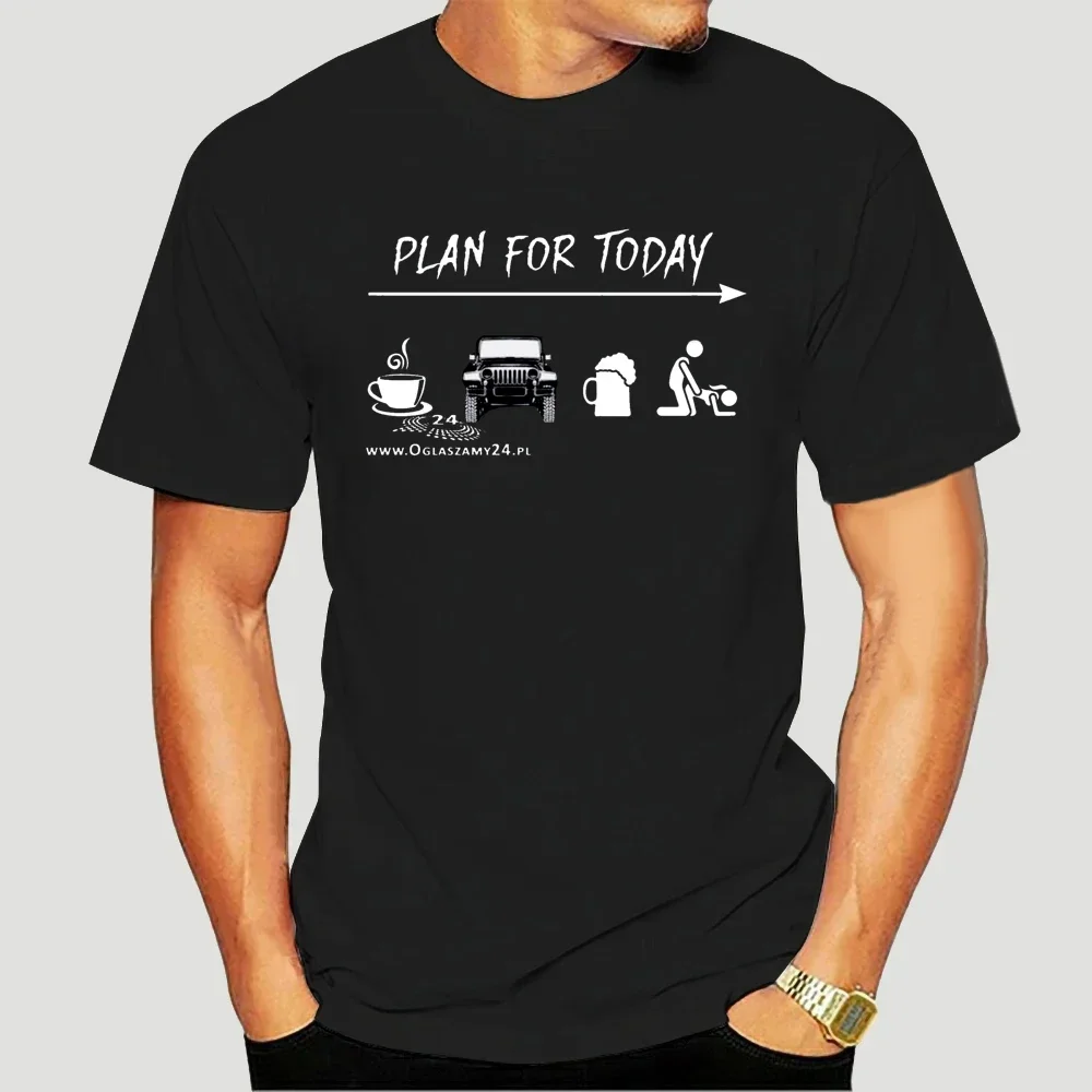 Unisex Adult Hot Sale Tops TeeTrucker Plan for Today Funny Men T Shirt Women Male Printed Clothing Black Humor Style Streetwear