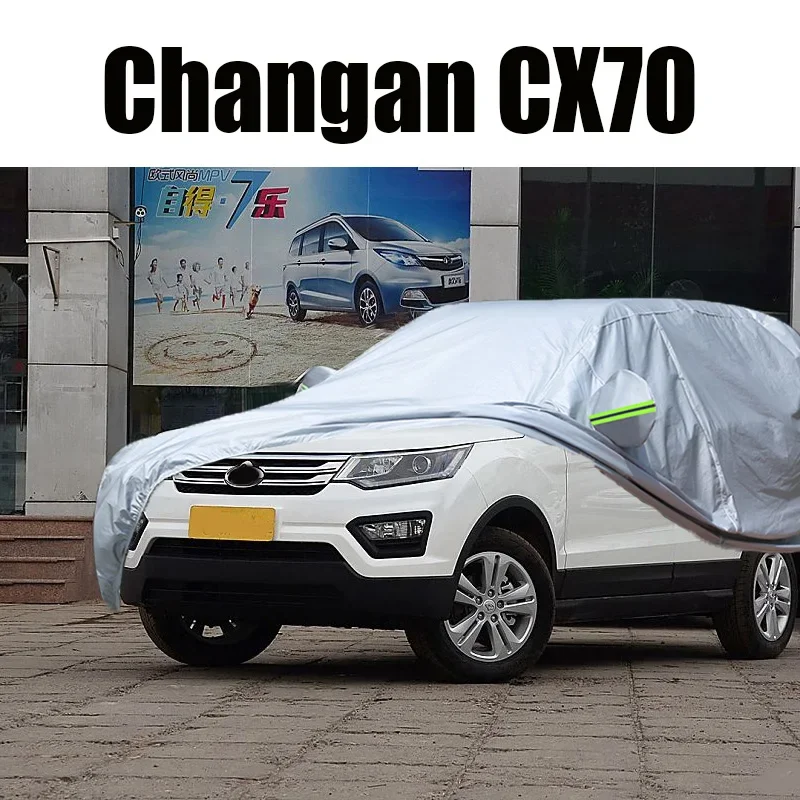 Car Cover For Changan CX70 Summer Sun Shade Anti-UV Winter Rain Snow Protect Waterproof Auto Cover All Weather Suitable