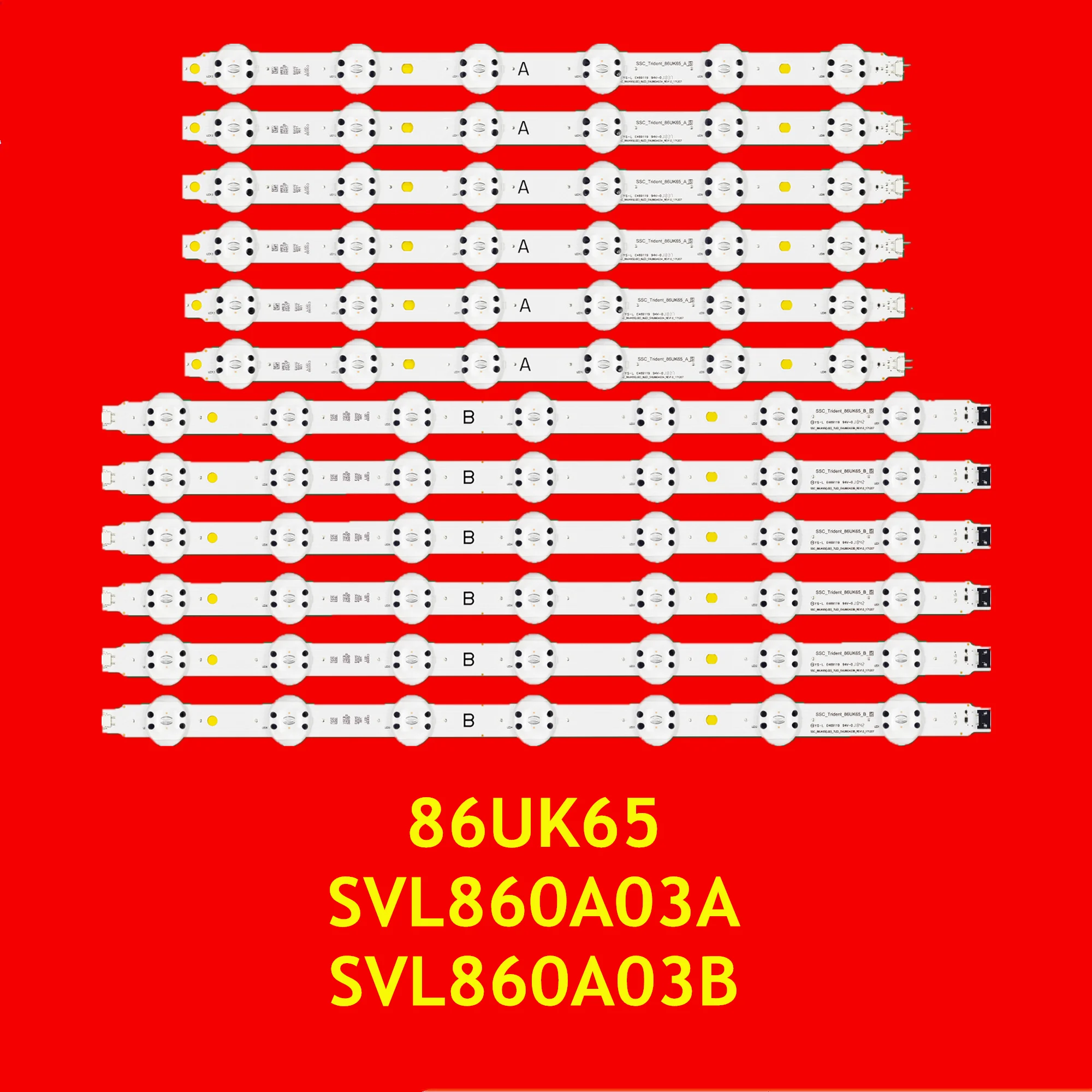 

LED TV Backlight Strip For 86UK6570PUB 86UL3E-TJ 86UK7500 86UK6570 86UK8070 86UN8570 SVL860A03A SVL860A03B Trident_86UK65_A B