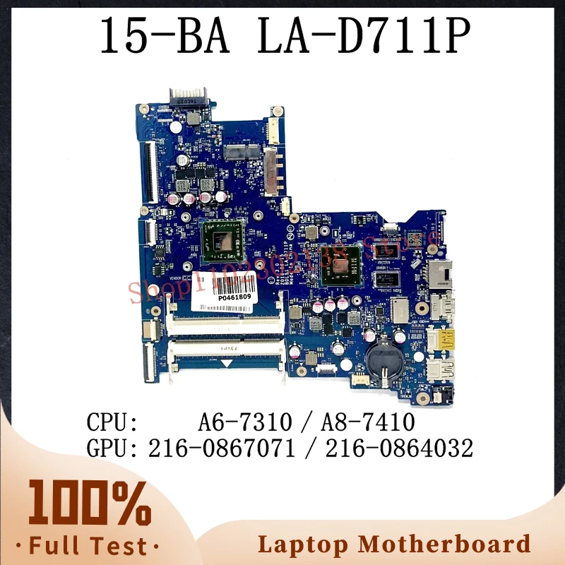 

854967-601 860343-601 854963-601 860339-601 With A6-7310 / A8-7410 CPU For HP 15-BA Laptop Motherboard LA-D711P 100% Full Tested